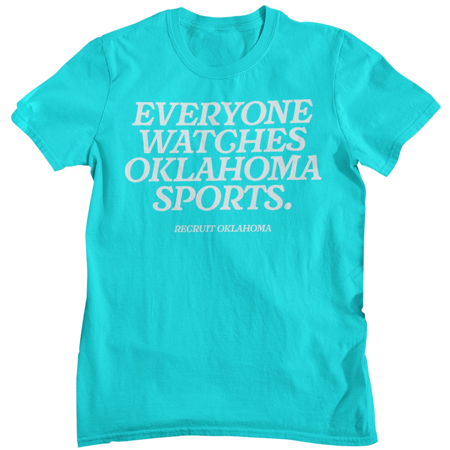 Everyone Watches Oklahoma Sports Shirt