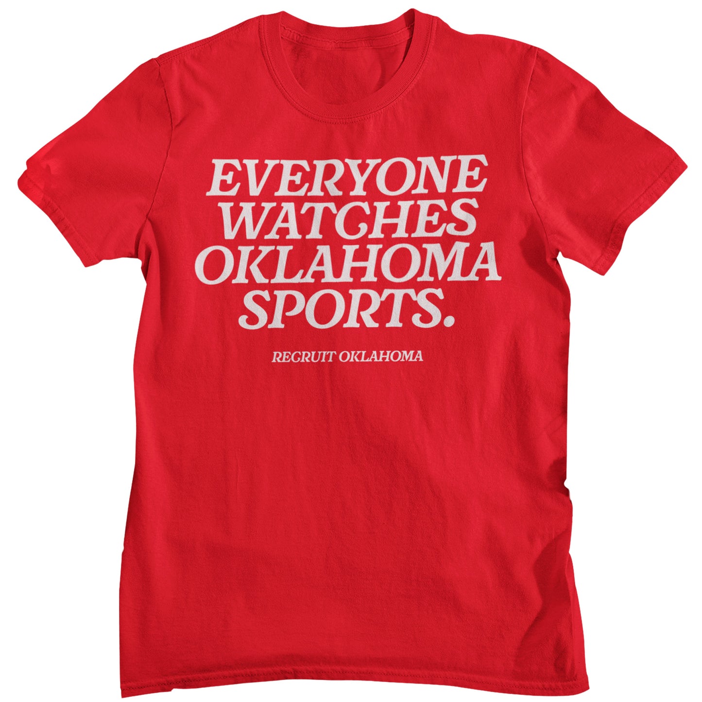 Everyone Watches Oklahoma Sports Shirt